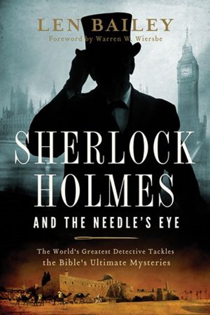 Sherlock Holmes and the Needle's Eye, Len Bailey - Ebook - 9780849965050