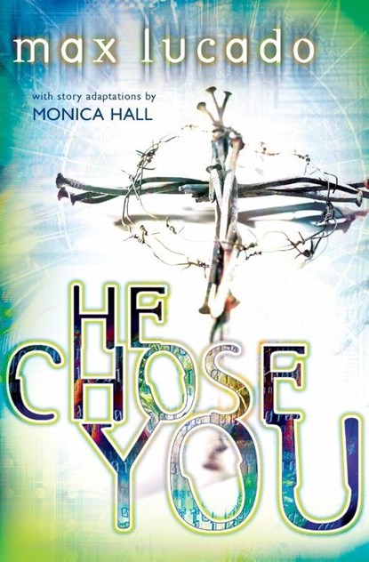He Chose You, Max Lucado - Paperback - 9780849977893