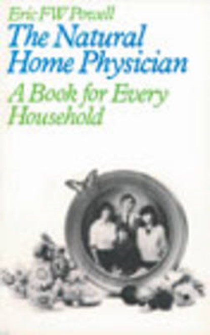 The Natural Home Physician, Eric F W Powell - Gebonden - 9780850320923