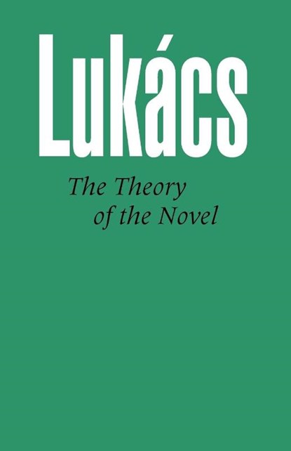 Theory of the Novel, Georg Lukacs - Paperback - 9780850362367