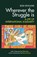 Wherever the Struggle is, Bob Newland - Paperback - 9780850368024