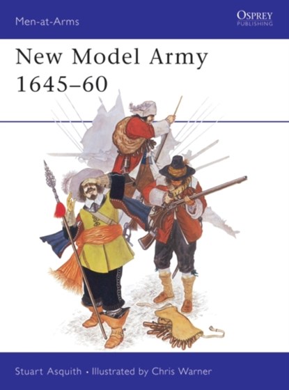 New Model Army 1645–60, Stuart Asquith - Paperback - 9780850453850