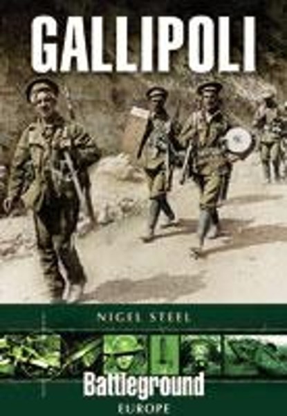 Gallipoli, Nigel Steel - Paperback - 9780850526691