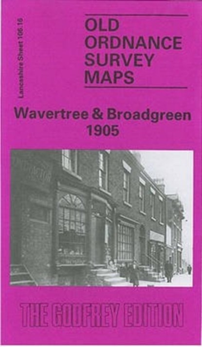 Wavertree and Broadgreen 1905, Kay Parrott - Gebonden - 9780850543384