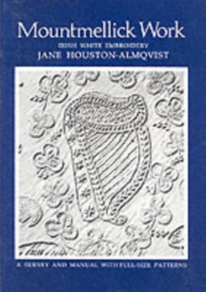 Mountmellick Work, Jane Houston Almqvist - Paperback - 9780851055121