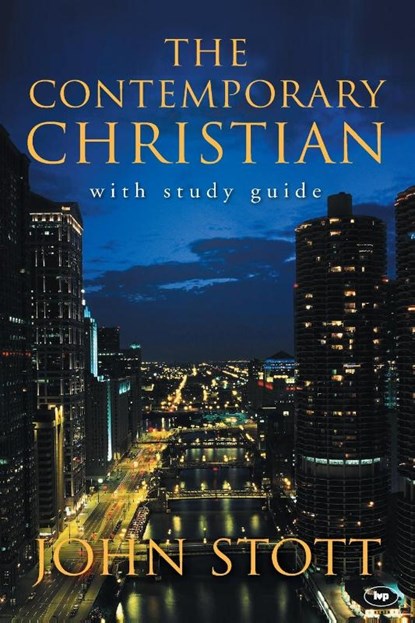 The Contemporary Christian, John (Author) Stott - Paperback - 9780851109732