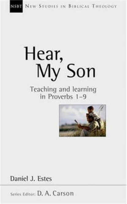 Hear, My Son, Daniel J (Author) Estes - Paperback - 9780851115139