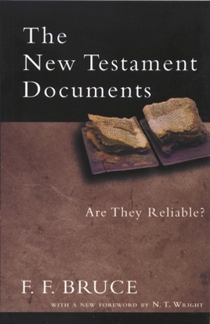 The New Testament Documents, F F (Author) Bruce - Paperback - 9780851115252
