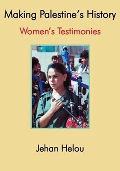 Making Palestine's History, Jehan Helou - Paperback - 9780851249056