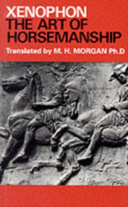 The Art of Horsemanship, Xenophon - Paperback - 9780851310411