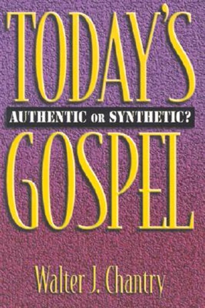Today's Gospel, Walter J. Chantry - Paperback - 9780851510279