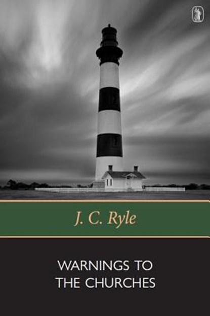 Warnings to the Churches, John Charles Ryle - Paperback - 9780851510439