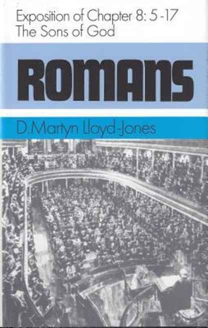 ROMANS 85-817 THE SONS OF G, Martyn Lloyd-Jones - Gebonden - 9780851512075