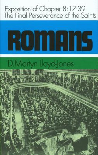Romans: An Exposition of Chapt, Martyn Lloyd-Jones - Gebonden - 9780851512310