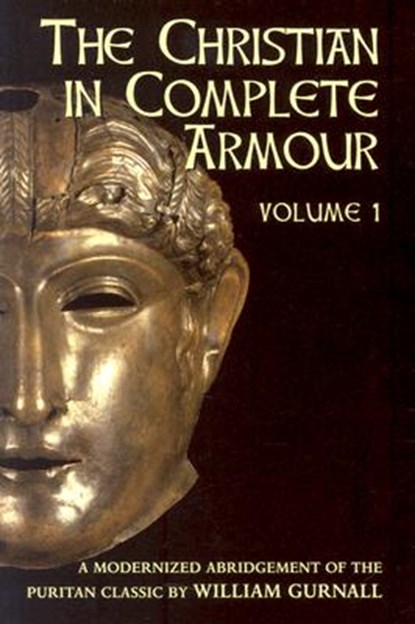 Christian in Complete Armour Volume 3, William Gurnall - Paperback - 9780851515601