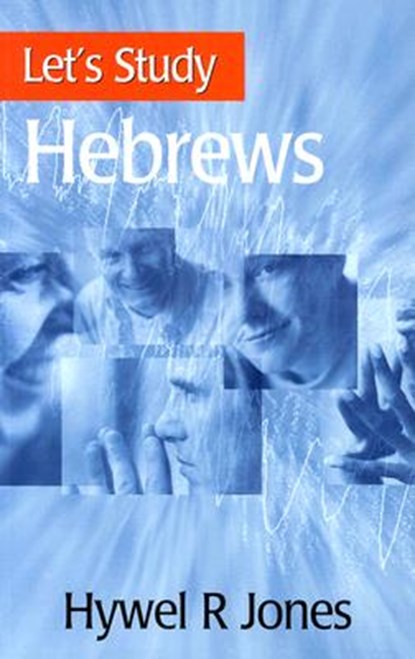 LETS STUDY LETS STUDY HEBREWS, Hywel R. Jones - Paperback - 9780851518145