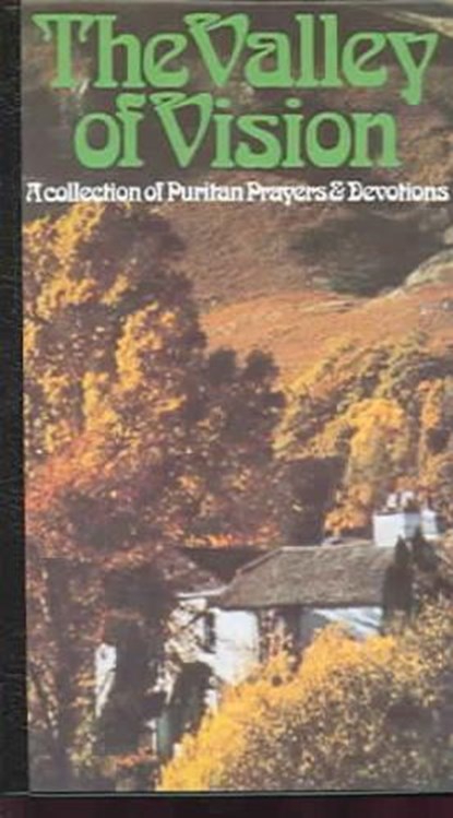 VALLEY OF VISION, Arthur G. Bennett - Gebonden - 9780851518213