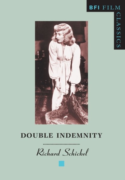 Double Indemnity, Richard Schickel - Paperback - 9780851702988