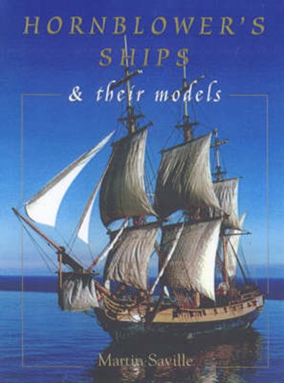 Hornblower's Ships, SAVILLE, M. - Overig - 9780851777832