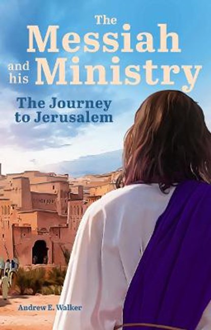 The Journey to Jerusalem, Andrew E. Walker - Paperback - 9780851894447
