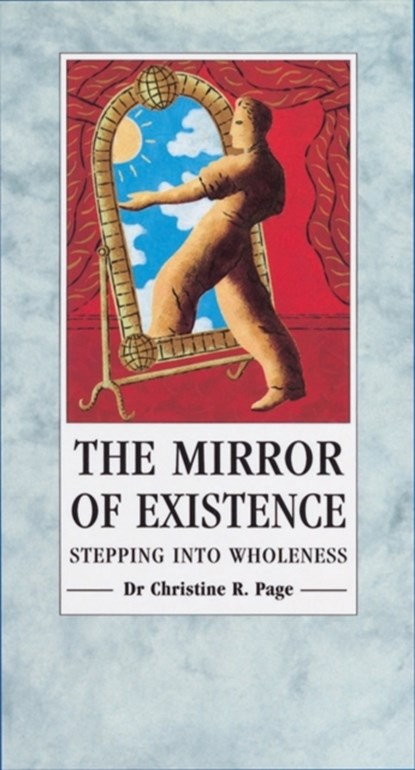The Mirror Of Existence, Dr Christine Page - Paperback - 9780852072943