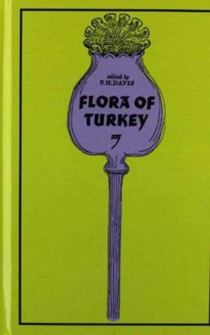 Flora of Turkey, Volume 7, Peter Davis - Gebonden - 9780852243961
