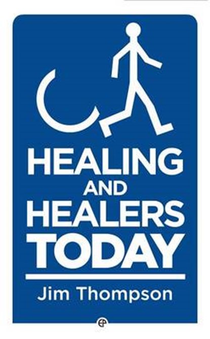 Haling and Healers Today, Jim Thompson - Paperback - 9780852349335