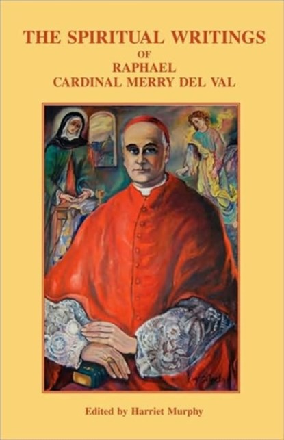 Spiritual Writings, Cardinal Merry Del Val - Paperback - 9780852441220