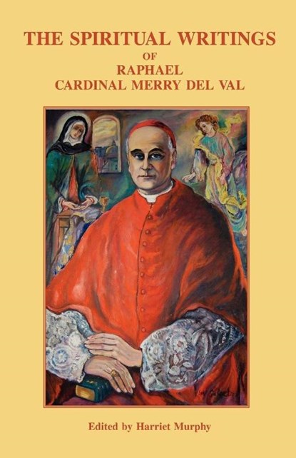 Spiritual Writings, Cardinal Merry Del Val - Paperback - 9780852441220