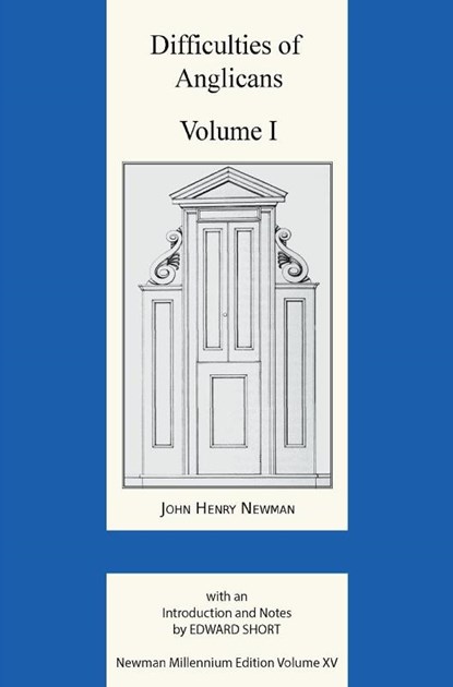 Difficulties of Anglicans Vol 1, John Henry Newman - Gebonden - 9780852444122