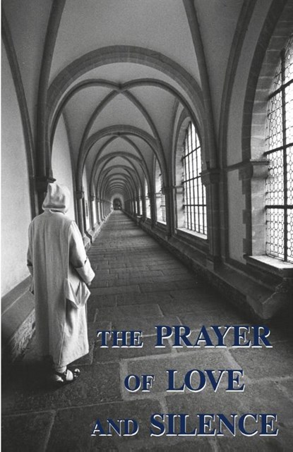 Prayer of Love and Silence, A. Carthusian - Paperback - 9780852446737