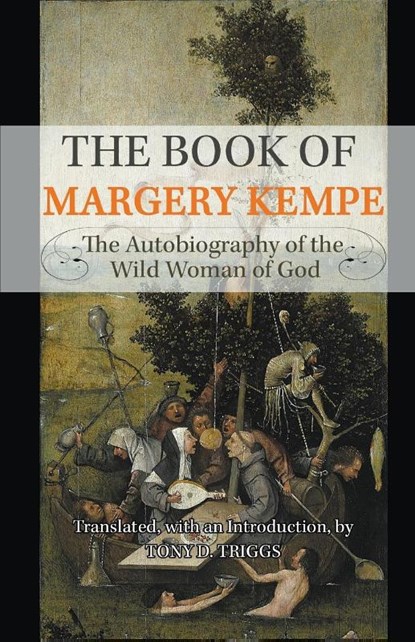 The Book of Margery Kempe, Tony D Triggs - Paperback - 9780852446850