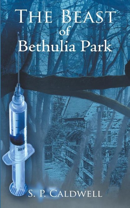 The Beast of Bethulia Park, Simon Caldwell - Paperback - 9780852447000