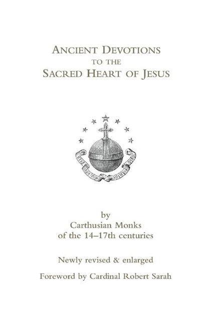 Ancient Devotions to the Sacred Heart of Jesus, Carthusian Monks - Paperback - 9780852447529