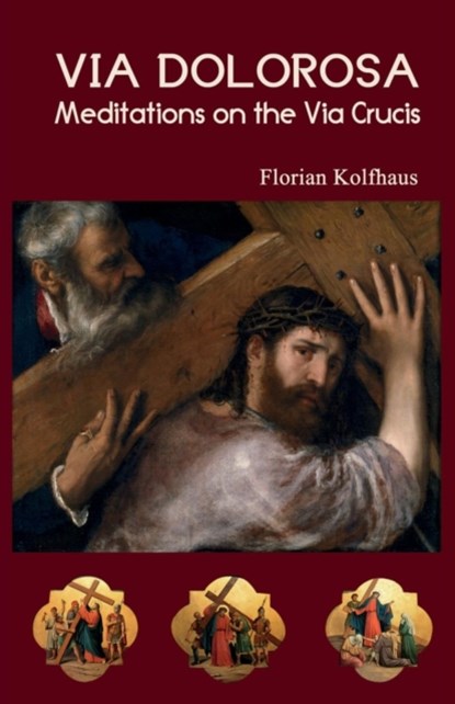 Via Dolorosa, Florian Kolfhaus - Paperback - 9780852448304