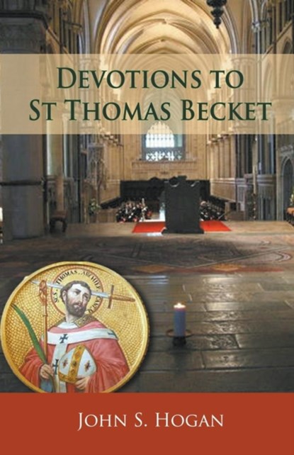 Devotions to St Thomas Becket, John S Hogan - Paperback - 9780852449141