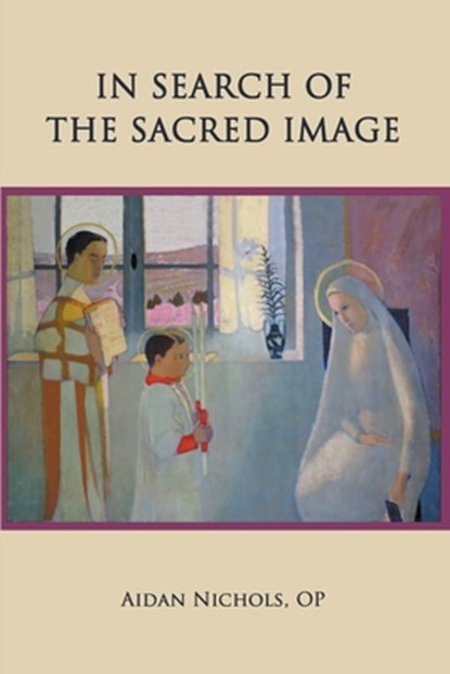 In Search of the Sacred Image, Aidan Nichols - Paperback - 9780852449264