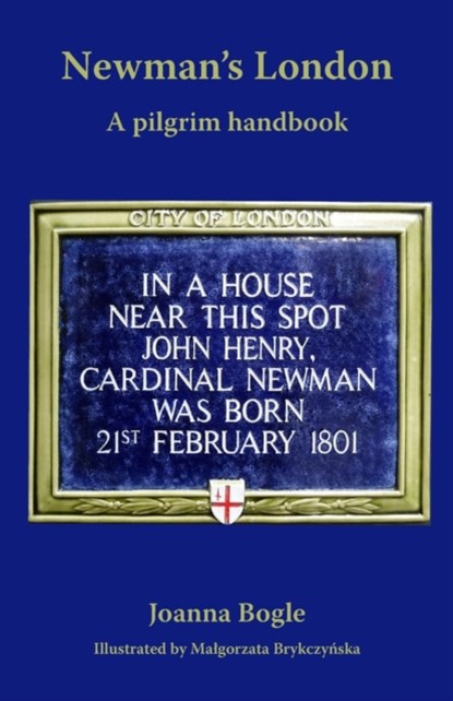 Newman's London, Joanna Bogle - Paperback - 9780852449417