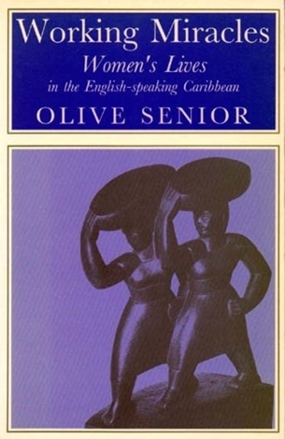 Working Miracles, Olive Senior - Paperback - 9780852552087