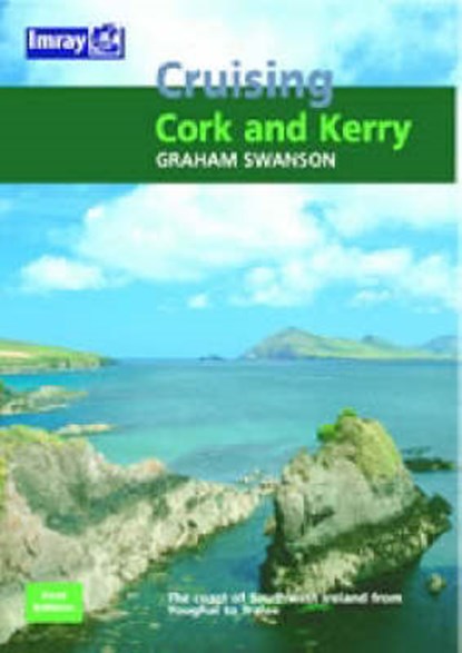 Cruising Guide to the Cork and Kerry Coast, SWANSON,  Graham - Paperback - 9780852887585