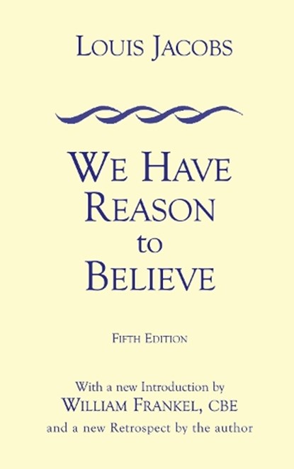 We Have Reason to Believe, Louis Jacobs - Paperback - 9780853035602