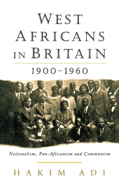 West Africans in Britain, 1900-60, Hakim Adi - Paperback - 9780853158486