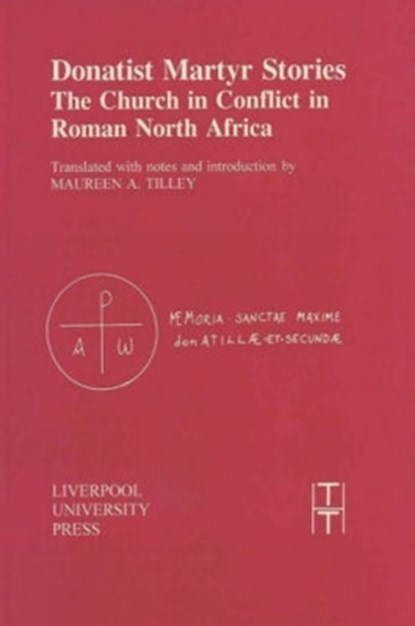 Donatist Martyr Stories, Maureen A. Tilley - Paperback - 9780853239314