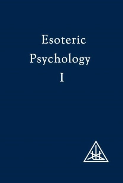 Esoteric Psychology, Alice A. Bailey - Paperback - 9780853301189