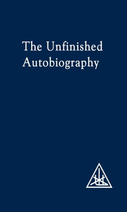 The Unfinished Autobiography, Alice A. Bailey - Paperback - 9780853301240