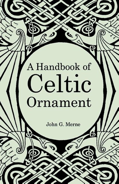A Handbook of Celtic Ornament, John G Merne - Paperback - 9780853424031