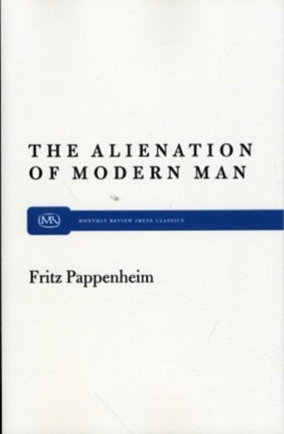 Alienation of Modern Man, Fritz Pappenheim - Paperback - 9780853450054