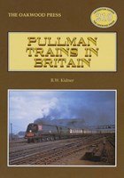 Pullman Trains in Britain | R. W. Kidner | 