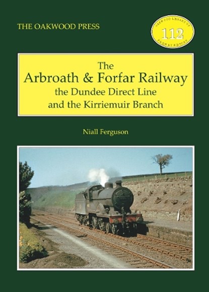 The Arbroath and Forfar Railway, Niall Ferguson - Paperback - 9780853615453