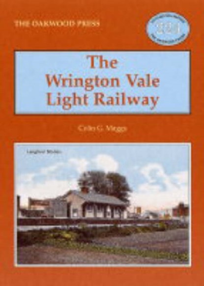 The Wrington Vale Light Railway, Colin Gerald Maggs - Paperback - 9780853616207